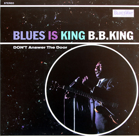 B B KING - BLUES IS KING