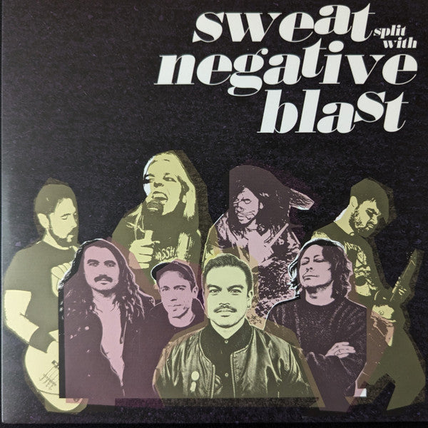 SWEAT\ NEGATIVE BLAST 7"