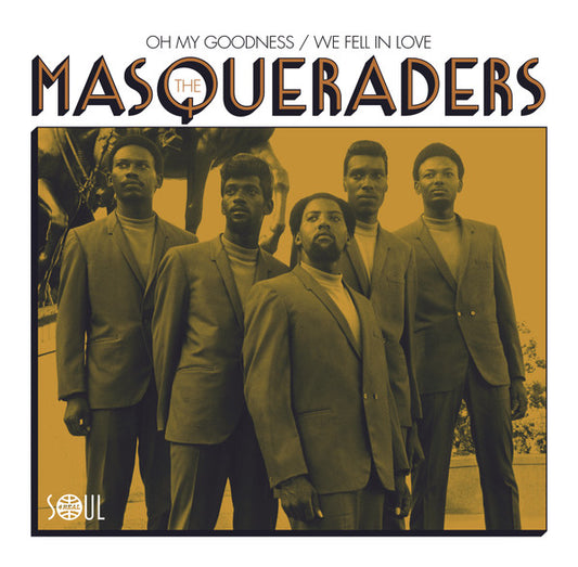 THE MASQUERADERS-OH MY GOOD