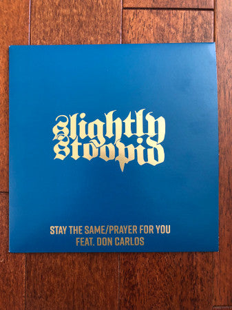 SLIGHTLY STOOPID-STAY THE