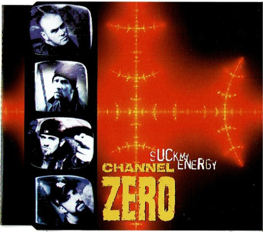 CHANNEL ZERO- SUCK MY ENERGY