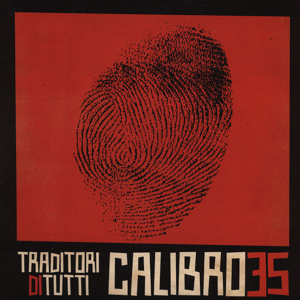 CALIBRO 35 - TRADITORI DI TUTTI