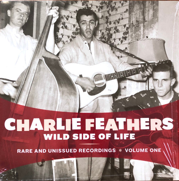CHARLIE FEATHERS-WILD SIDE OF LIFE