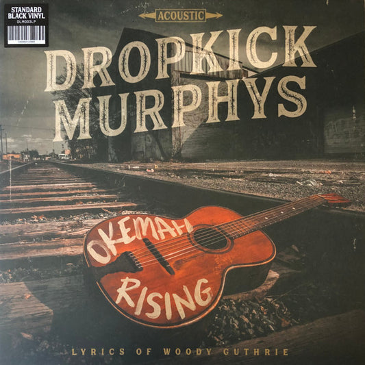 DROPKICK MURPHYS - OKEMAH RISING