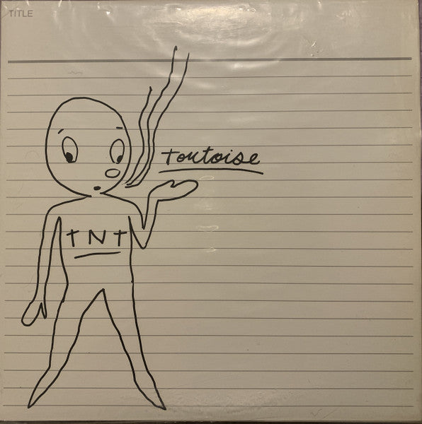 TORTOISE- TNT