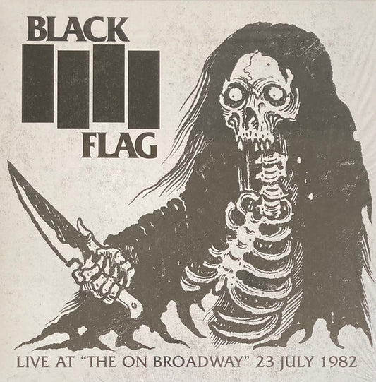 BLACK FLAG - LIVE AT "THE ON BROADWAY" 1982