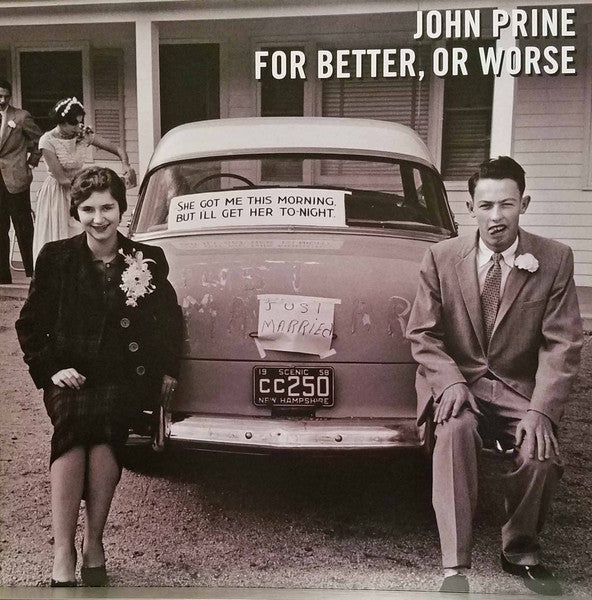 JOHN PRINE-FOR BETTER WORSE