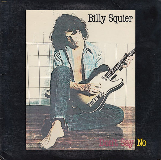BILLY SQUIER-DON'T SAY NO