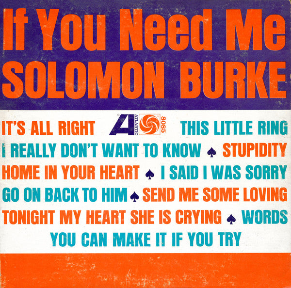 SOLOMON BURKE- IF YOU NEED