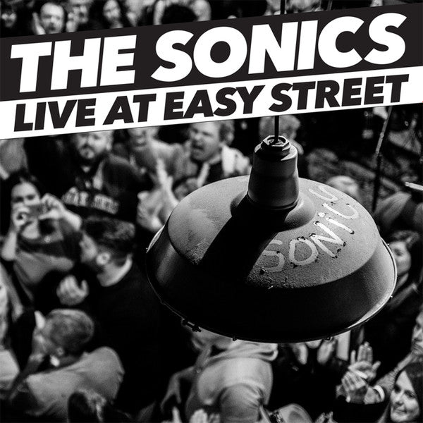 SONICS/LIVE AT EASY STREET