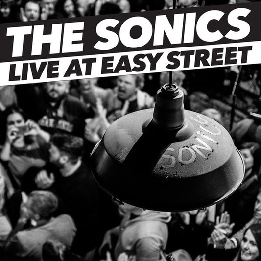 SONICS/LIVE AT EASY STREET
