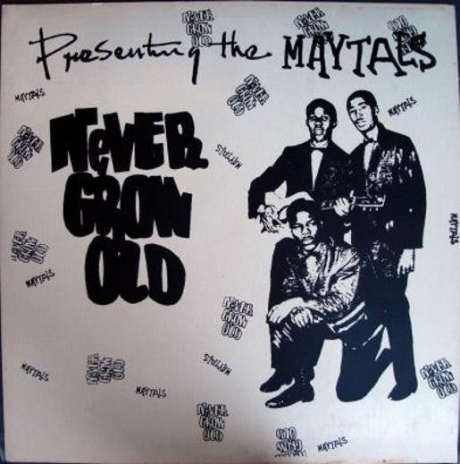 MAYTALS- NEVER GROW OLD