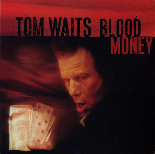 TOM WAITS - BLOOD MONEY