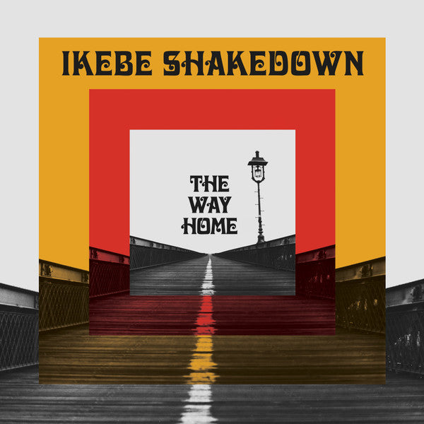 IKEBE SHAKEDOWN-THE WAY HOME