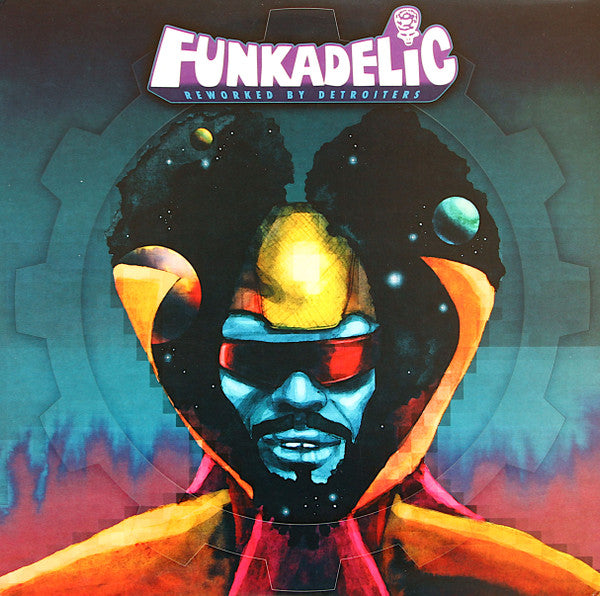 FUNKADELIC-REWORKED BY DETROITERS