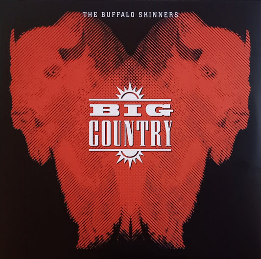 BIG COUNTRY- THE BUFFALO SKINNERS