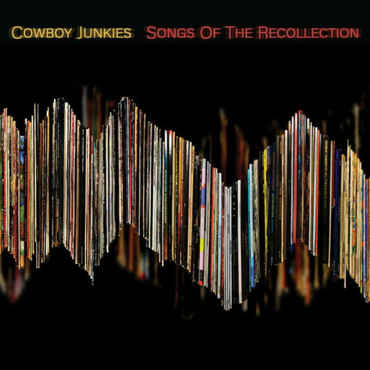 COWBOY JUNKIES- SONGS OF