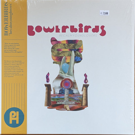 BOWERBIRDS-BECALMYOUNGLOVERS