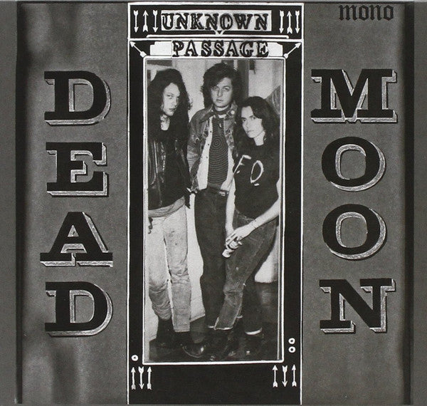 DEAD MOON- UNKNOWN PASSAGE