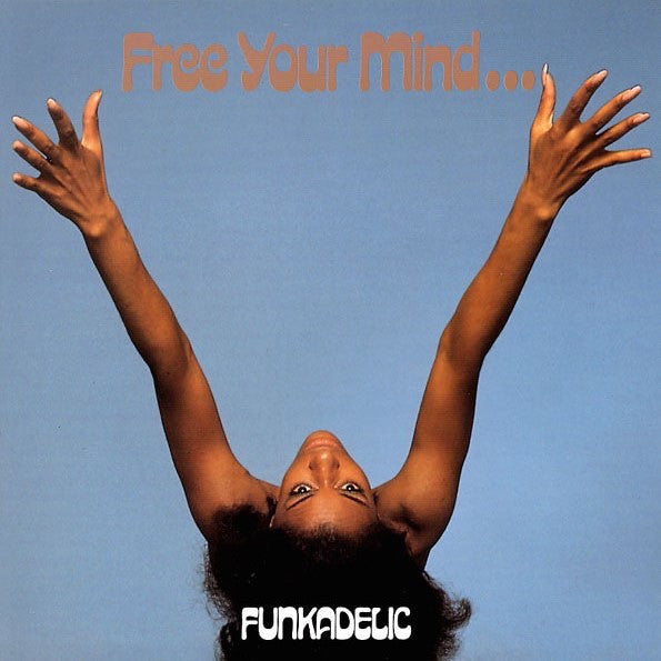 FUNKADELIC- FREE YOUR MIND