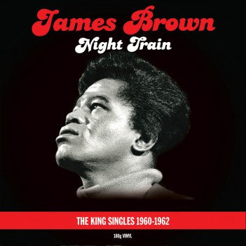JAMES BROWN-NIGHT TRAIN KING SINGLES