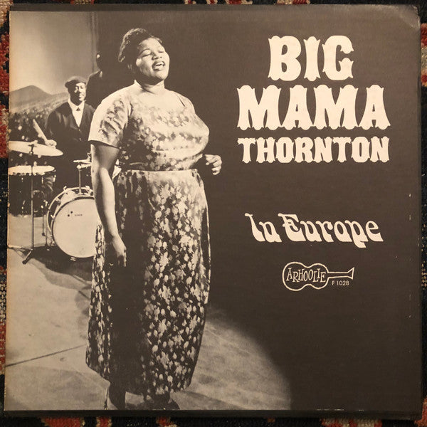 BIG MAMA THORNTON-IN EUROPE