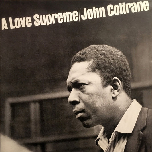 JOHN COLTRANE- A LOVE SUPREME
