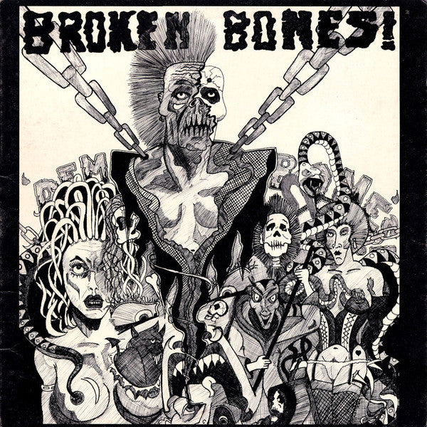 BROKEN BONES- DEM BONES