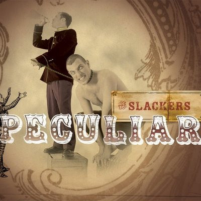 THE SLACKERS-PECULIAR