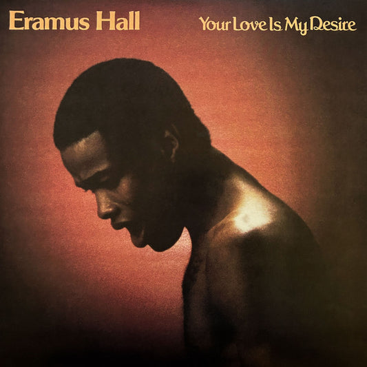 ERAMUS HALL - YOUR LOVE IS MY DESIRE (Sunkissed)