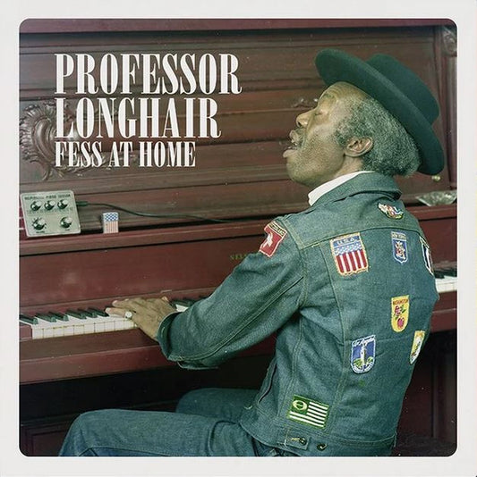PROFESSOR LONGHAIR- FESS AT HOME
