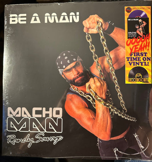 MACHO MAN RANDY SAVAGE - Be A Man