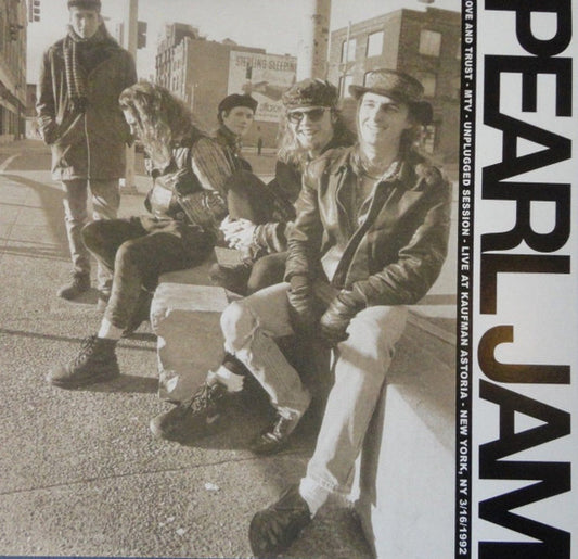 PEARL JAM - STATE OF LOVE & TRUST (MTV UNPLUGGED)