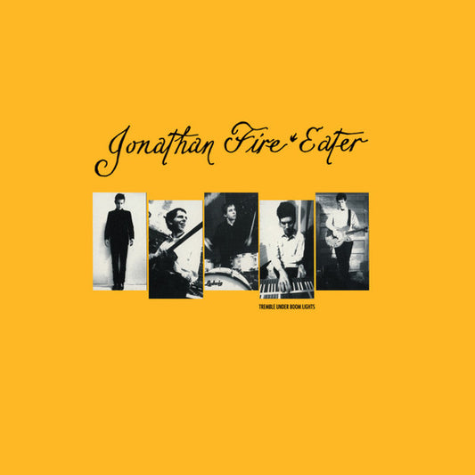 JONATHAN FIRE EATER- TREMBLE UNDER THE BOOM LIGHTS