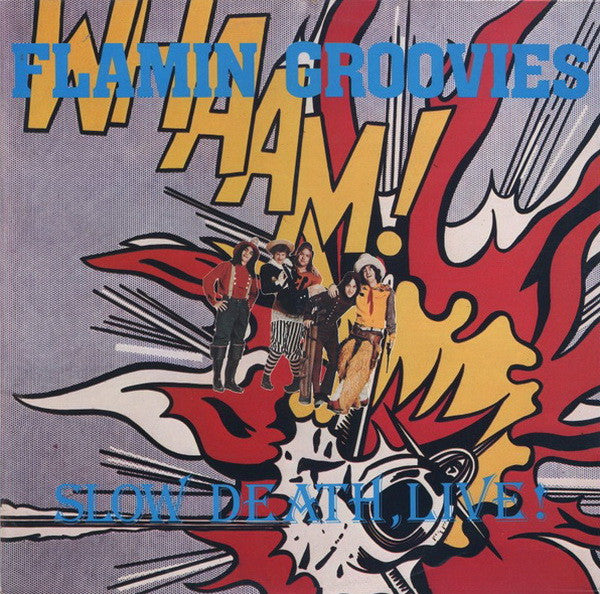 FLAMIN' GROOVIES-SLOW DEATH