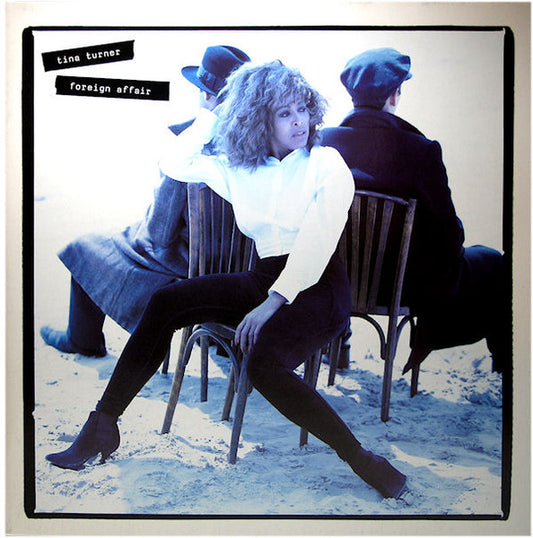 TINA TURNER- A FOREIGN AFFAIR