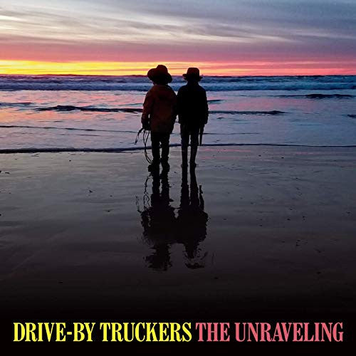 DRIVE BY TRUCKERS- UNRAVELLING