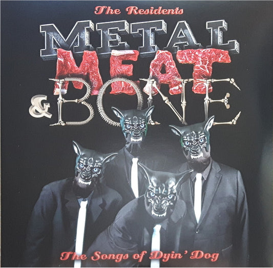 RESIDENTS- METAL MEAT