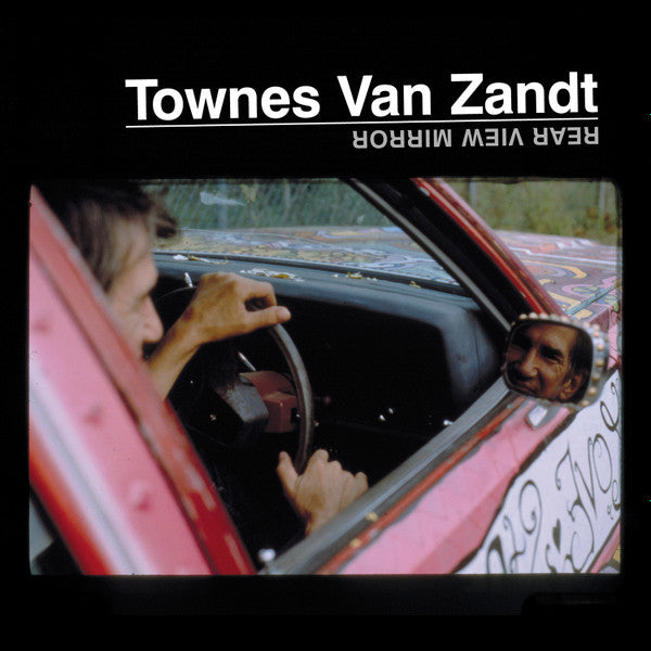 TOWNES VAN ZANDT-REAR VIEW MIRROR