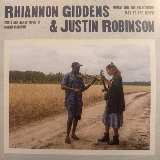 Rhiannon Giddens & Justin Robinson - What Did