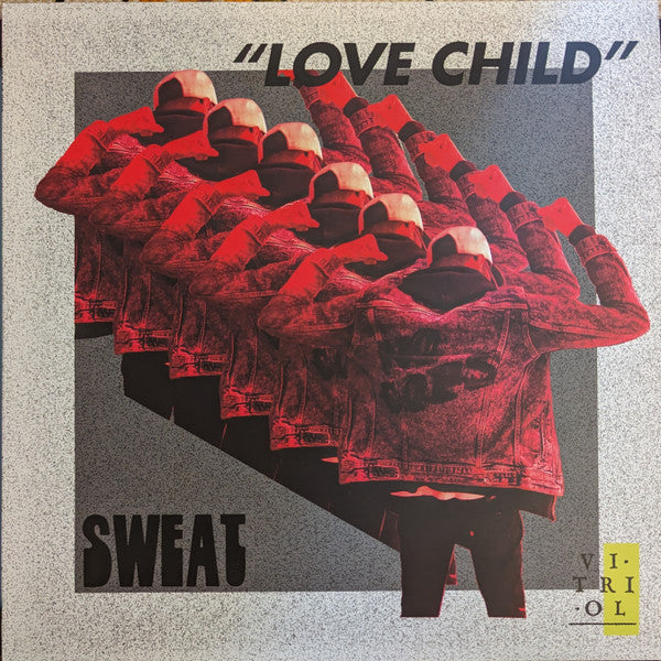 SWEAT- LOVE CHILD