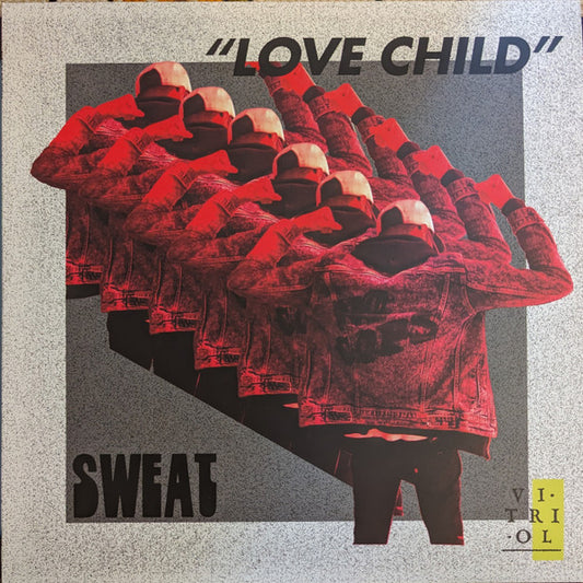 SWEAT- LOVE CHILD