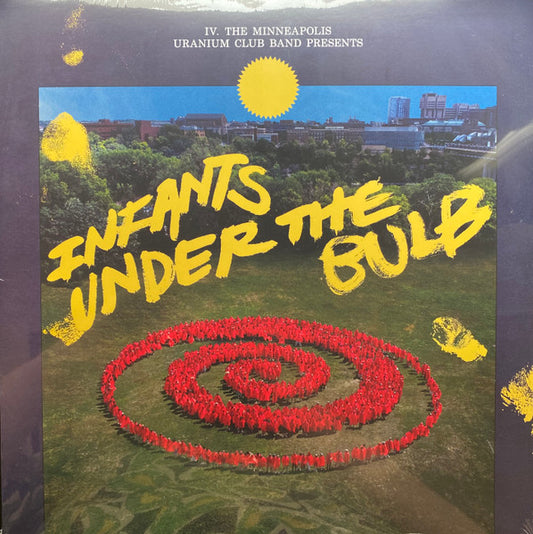 MINNEAPOLIS URANIUM CLUB BAND - INFANTS UNDER THE BULB