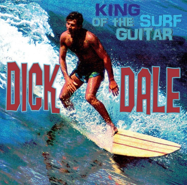 DICK DALE-KING OF THE SURF GUITAR