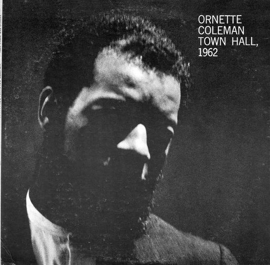 ORNETTE COLEMAN-TOWN HALL 1962