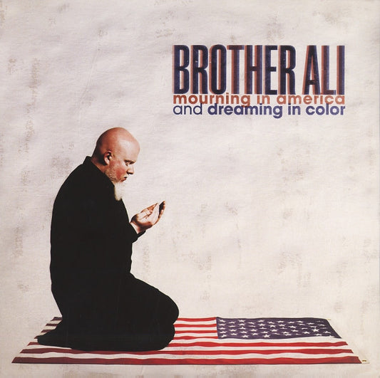 BROTHER ALI - MOURNING IN AMERICA & DREAMING