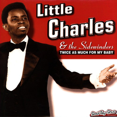 LITTLE CHARLES SIDEWINDERS-TWICE AS MUCH