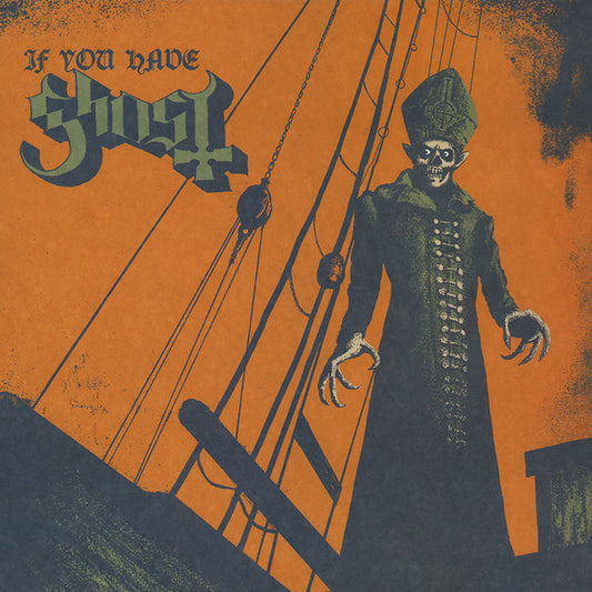Ghost - If You Have