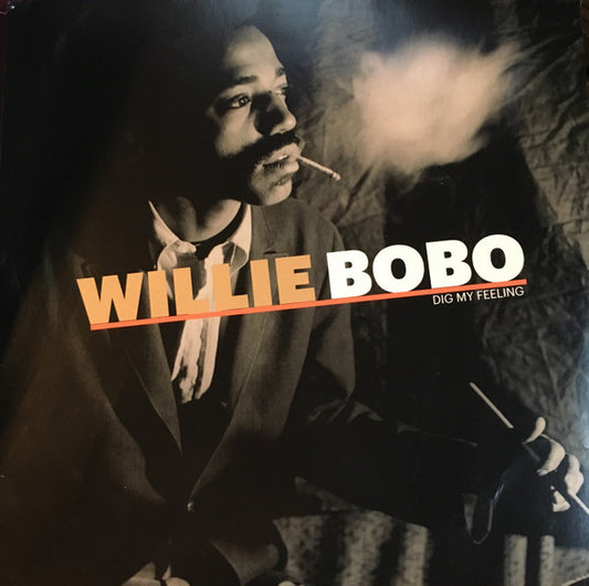 WILLIE BOBO- DIG MY FEELING