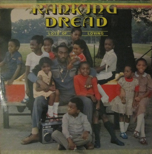 RANKING DREAD-LOTS OF LOVING